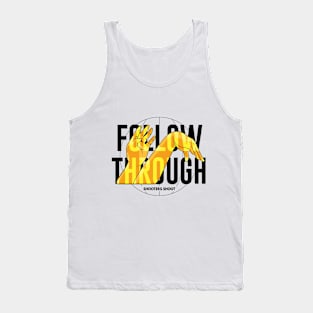 Shooters Shoot - Follow Through (Black Text) Tank Top